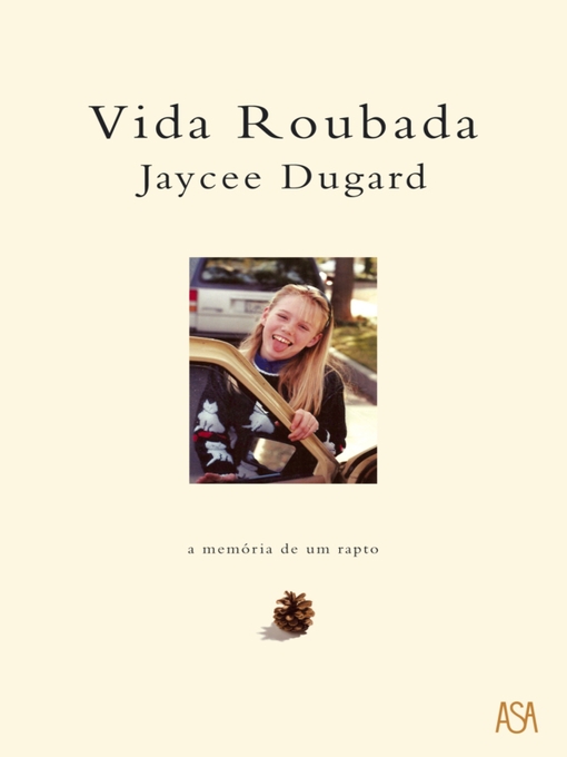 Title details for Vida Roubada by Jaycee Dugard - Available